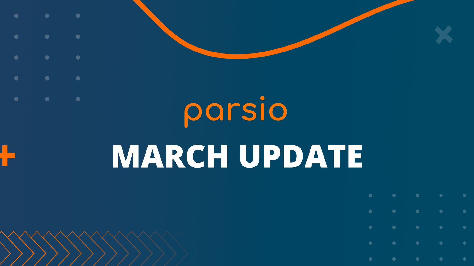 Parsio March Updates