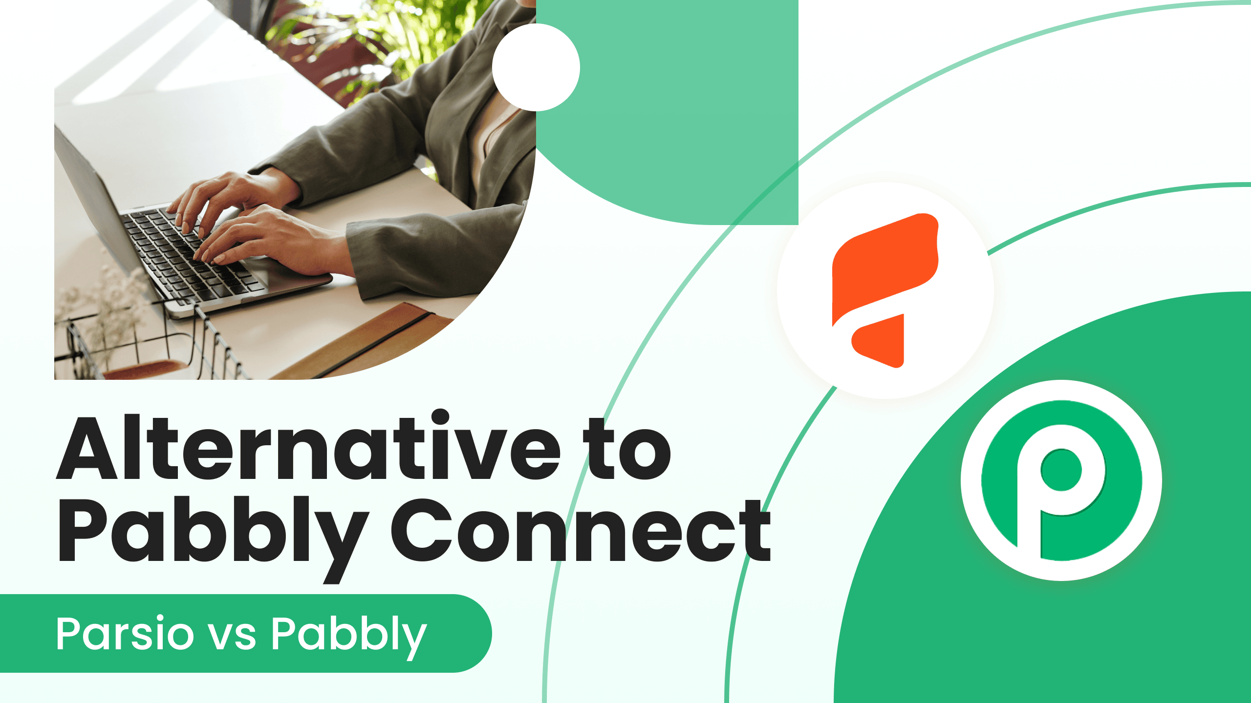 Alternative to Pabbly Connect: Parsio vs. Pabbly Connect Email Parser