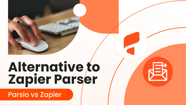 Alternative to Zapier Email Parser: Parsio Vs Zapier Email Parser